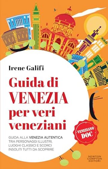 Guida di Venezia per veri veneziani