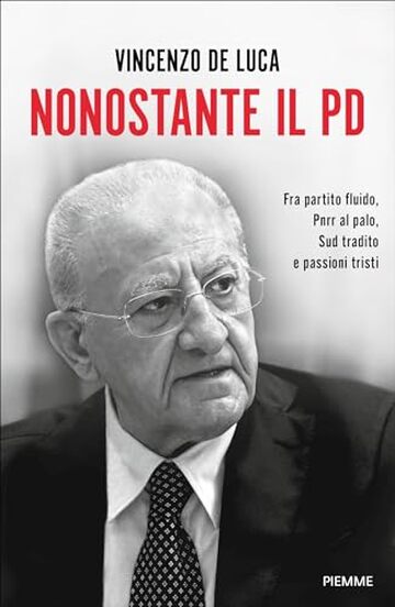 Nonostante il PD: Fra partito fluido, PNRR al palo, sud tradito e passioni tristi