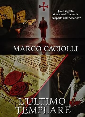 L'ultimo Templare - QUARTA E ULTIMA PARTE (Delgado series)