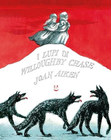 I lupi di Willoughby Chase