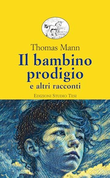 Il bambino prodigio e altri racconti