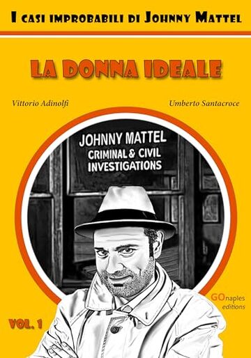 La Donna Ideale: I casi improbabili di Johnny Mattel