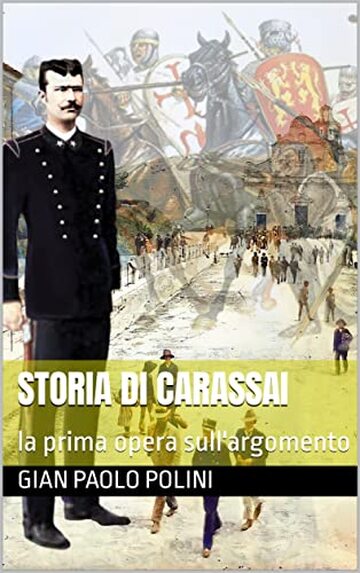 STORIA DI CARASSAI: la prima opera sull'argomento