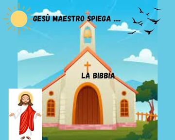 La Bibbia: Gesù maestro spiega ...
