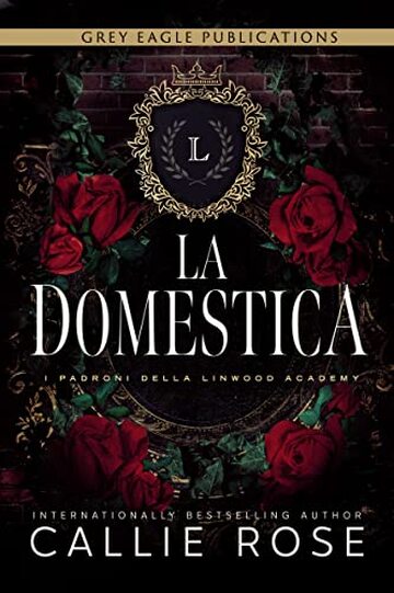 La Domestica (I Padroni della Linwood Academy Vol. 1)