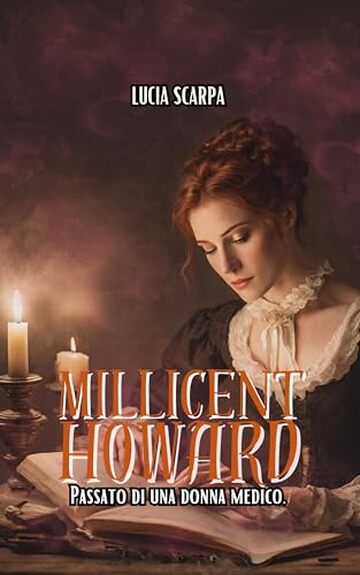 Millicent Howard: (Passato di una donna medico) (Intrighi nel Far West)