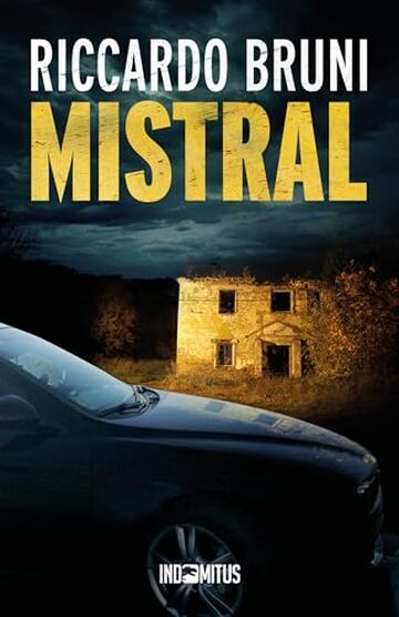 Mistral (Dante Baldini, investigatore privato Vol. 2)