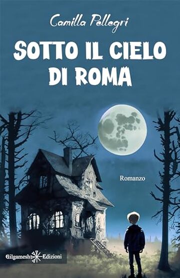 Sotto il cielo di Roma (ANUNNAKI - Narrativa)