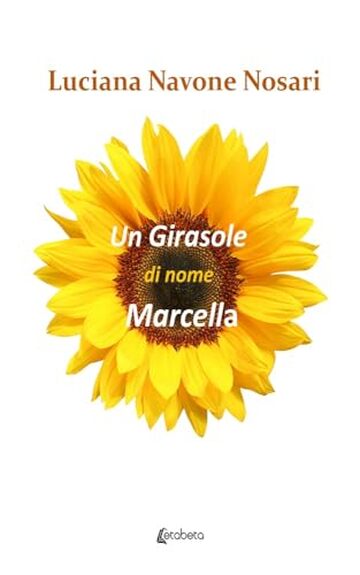 UN GIRASOLE DI NOME MARCELLA