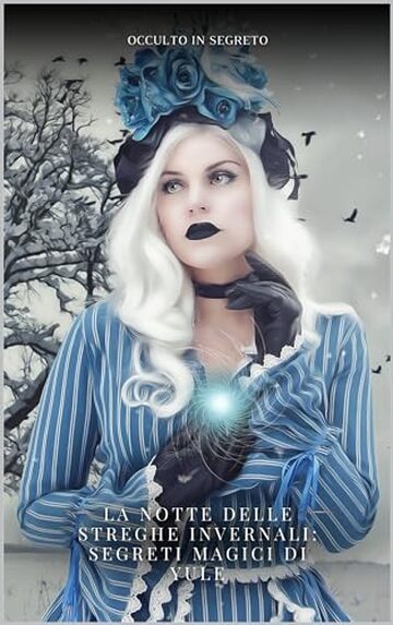 La Notte delle Streghe Invernali: Segreti magici di Yule
