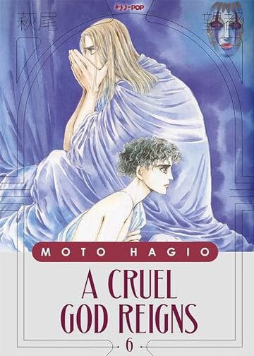 A cruel god reigns (Vol. 6)