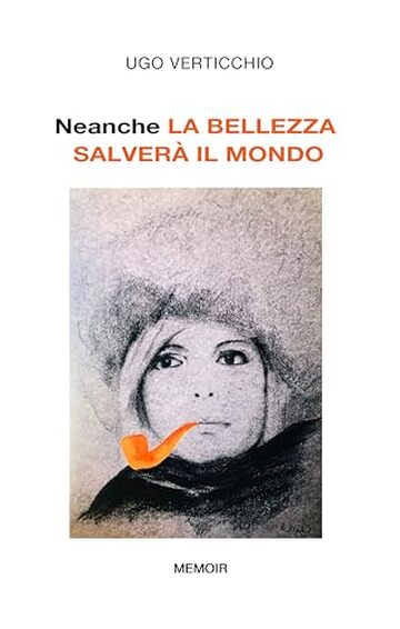 Neanche LA BELLEZZA SALVERÀ IL MONDO
