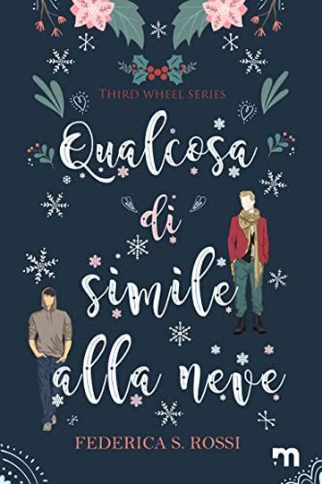 Qualcosa di simile alla neve (More Stories) (Third Wheel Series)