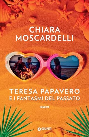 Teresa Papavero e i fantasmi del passato (I gialli di Teresa Papavero Vol. 3)