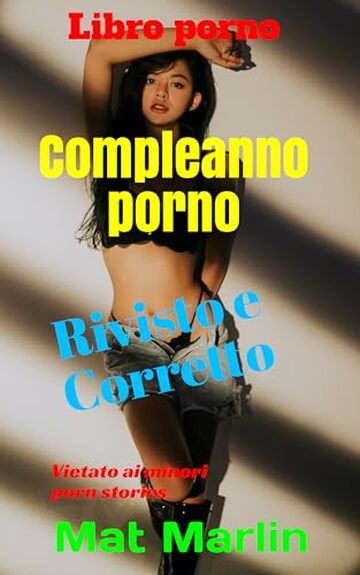 Compleanno porno (Rivisto e corretto Vol. 117)