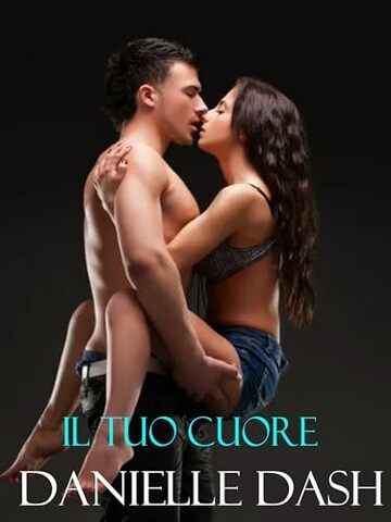 Il tuo cuore