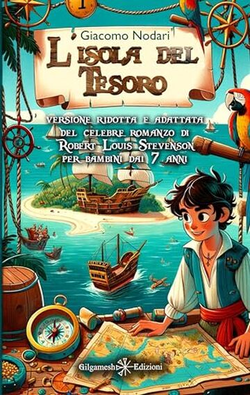 L'isola del tesoro: Versione ridotta e adattata del celebre romanzo di Robert Louis Stevenson per bambini dai 7 anni (AN - Libri per bambini Vol. 30)