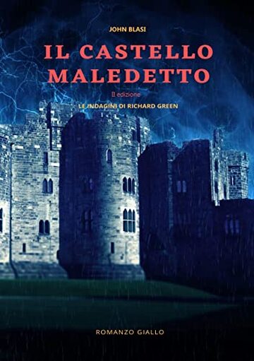 IL CASTELLO MALEDETTO: Le indagini di Richard Green