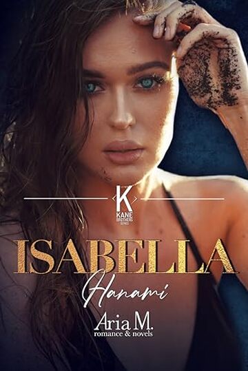 Isabella Kane: Hanami (#TheKanebrothersseries Vol. 5)