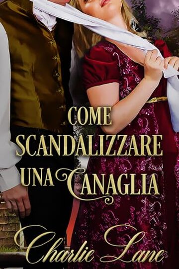 Come Scandalizzare Una Canaglia (Il Circolo delle Vedove Audaci)