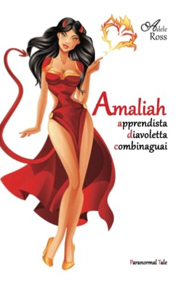 Amaliah: apprendista diavoletta combinaguai