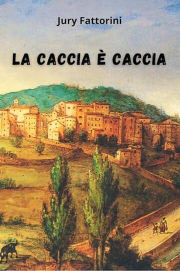 LA CACCIA E' CACCIA