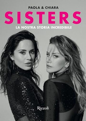 Sisters: La nostra storia incredibile