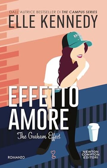 Effetto amore (The Campus Diaries Vol. 1)