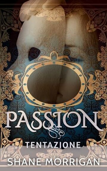 Passion: Tentazione