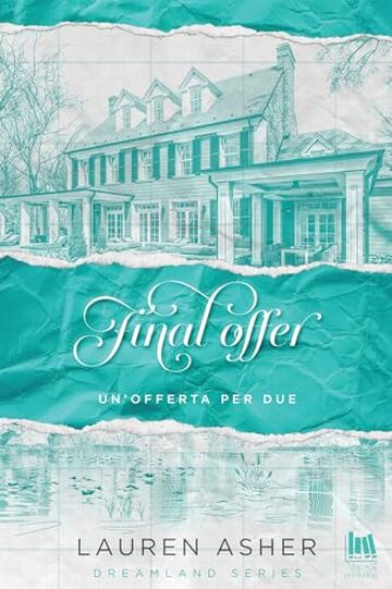 Final Offer. Un'offerta per due (Dreamland Vol. 3)