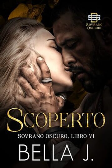 Scoperto (Sovrano Oscuro Vol. 6)