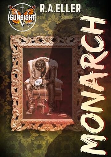 Monarch (The Gunsight Saga Vol. 5)