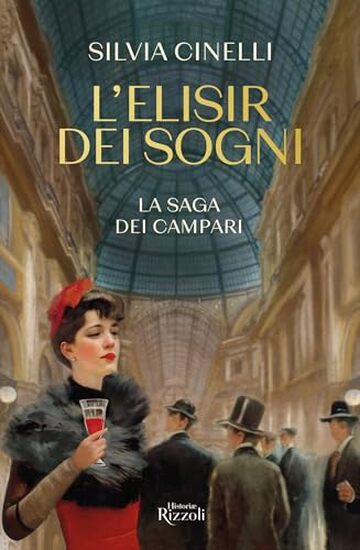 L'elisir dei sogni: La saga dei Campari