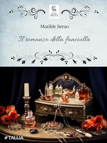 Il romanzo della fanciulla (Le Riscoperte Vol. 87)