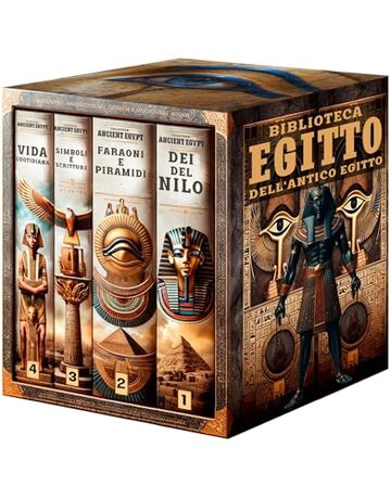 Biblioteca dell'Antico Egitto: 4 LIBRI: Scoprendo i Segreti Millenari dell'Egitto: Tra Dei e Dinastie: Tradizioni, Misteri e Vita nell'Antico Egitto