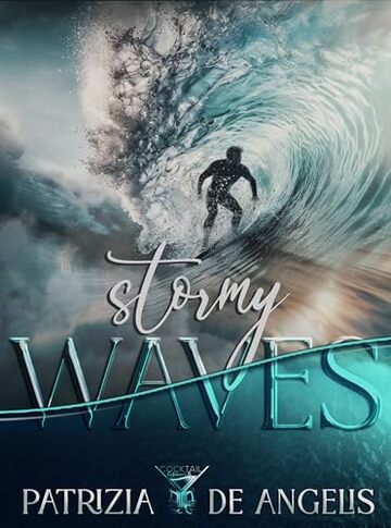 Stormy Waves: (Cocktail Edizioni)