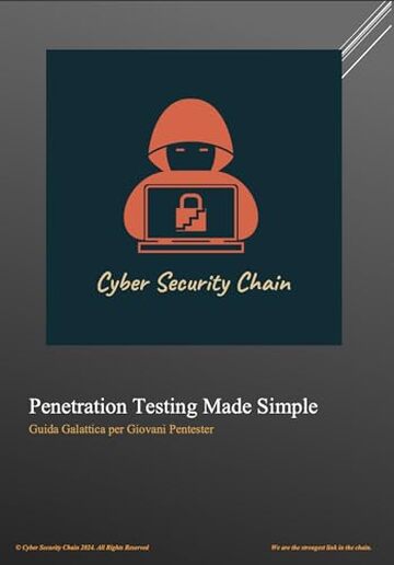 Penetration Testing Made Simple : Guida Galattica per Giovani Pentester
