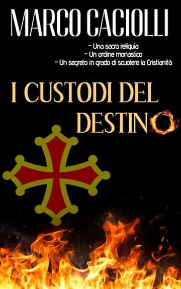 I custodi del destino - PARTE PRIMA (Lapo Colonna Series Vol. 1)