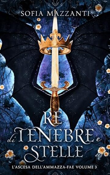 Re di tenebre e stelle: L'ascesa dell'ammazza-fae 3
