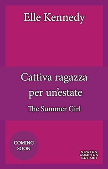 Cattiva ragazza per un'estate. The Summer Girl