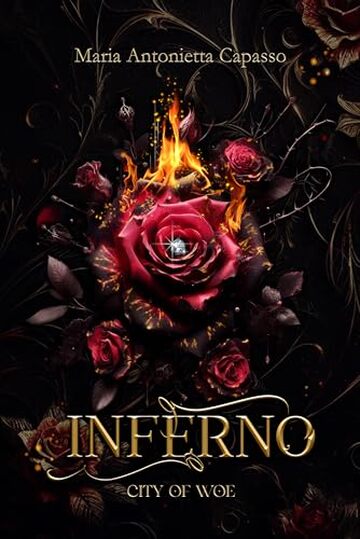 Inferno (City of Woe Series: Divina Commedia - dark mafia retelling Vol. 1)