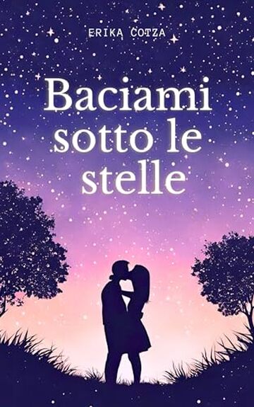 Baciami sotto le stelle