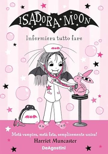 Isadora Moon. Infermiera tutto fare