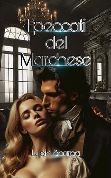 I peccati del Marchese (Regency: Noble Pursuits Vol. 3)