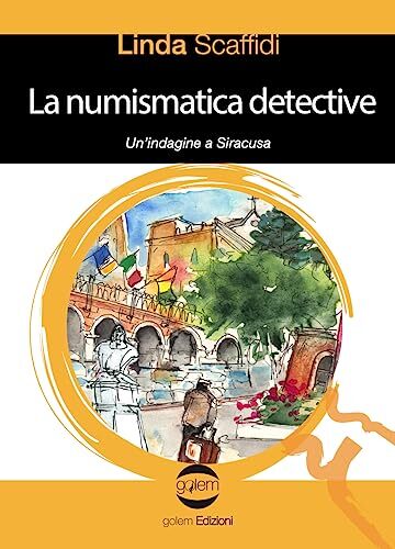 La numismatica detective: Un'indagine a Siracusa