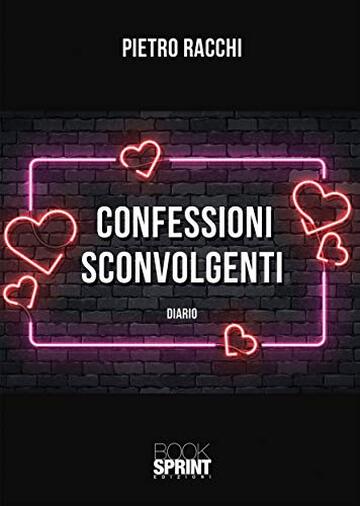 Confessioni sconvolgenti