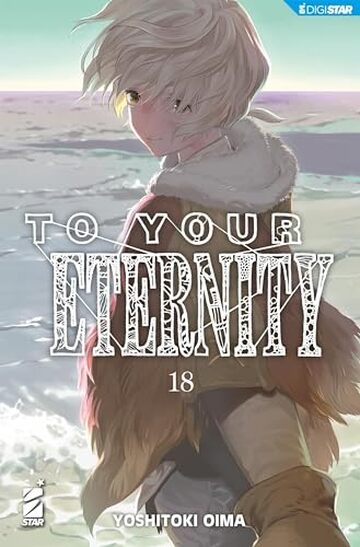 To Your Eternity 18: Digital Edition