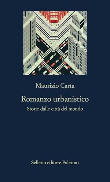 Romanzo urbanistico: Storie dalle città del mondo