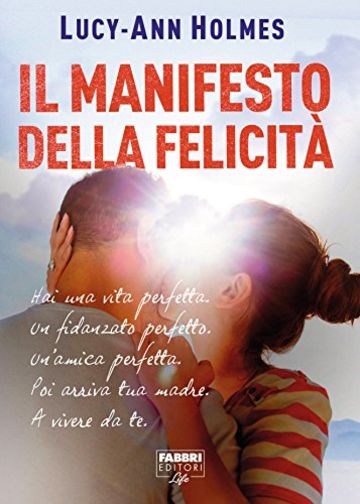 Il Manifesto della felicià (Narrativa)