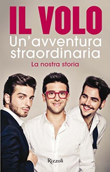 Un'avventura straordinaria: La nostra storia (Di tutto di più)